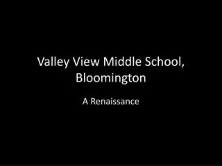 Valley View Middle School, Bloomington