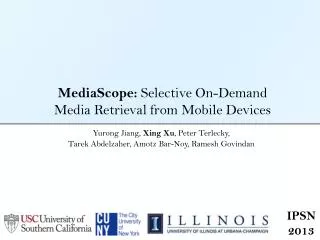 MediaScope : Selective On-Demand Media Retrieval from Mobile Devices