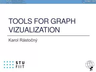 Tools for Graph Vizualization
