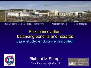 Risk in innovation: balancing benefits and hazards Case study: endocrine disruption