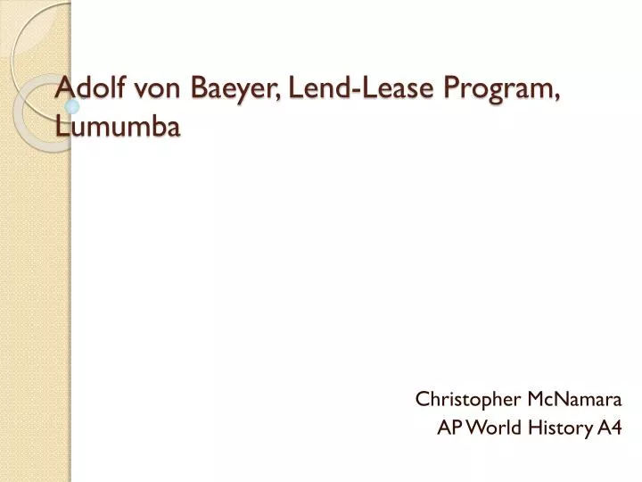 adolf von baeyer lend lease program lumumba