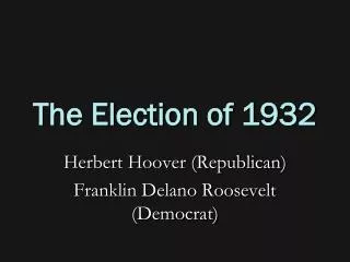 The Election of 1932