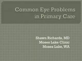 Common Eye Problems in Primary Care