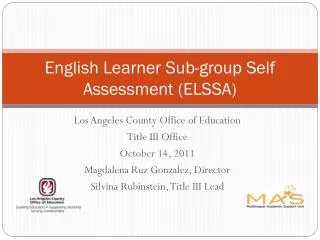 English Learner Sub-group Self Assessment (ELSSA)