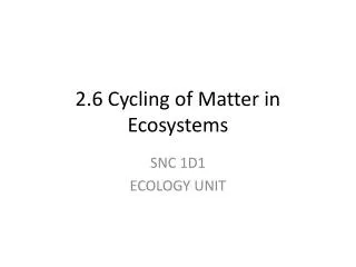 2 6 cycling of matter in ecosystems