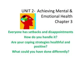 UNIT 2- Achieving Mental &amp; Emotional Health Chapter 3