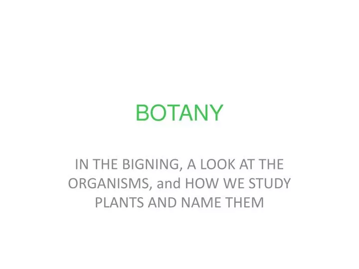 botany