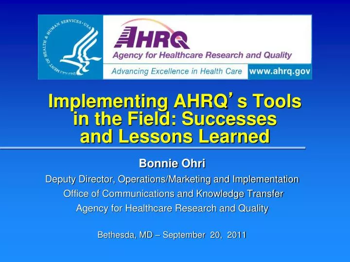 implementing ahrq s tools in the field successes and lessons learned