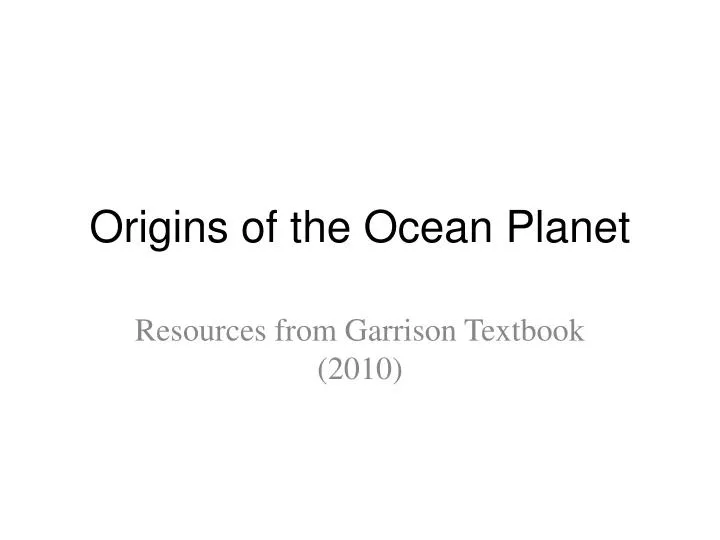 origins of the ocean planet