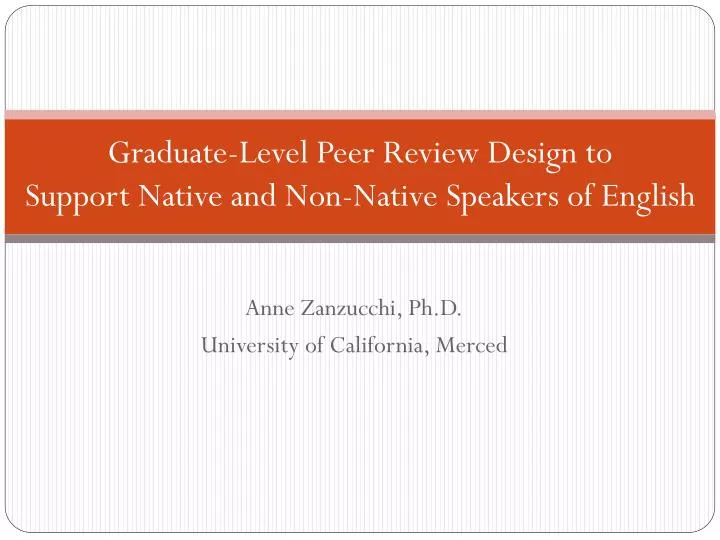 graduate level peer review design to support native and non native speakers of english