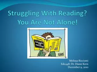 Struggling With Reading? You Are Not Alone!