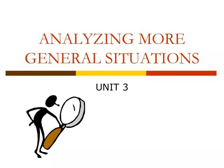 analyzing more general situations