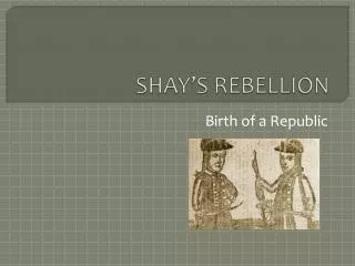 SHAY’S REBELLION