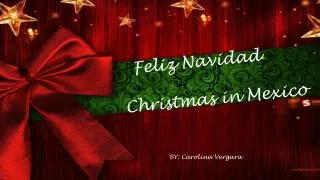 Feliz Navidad Christmas in Mexico