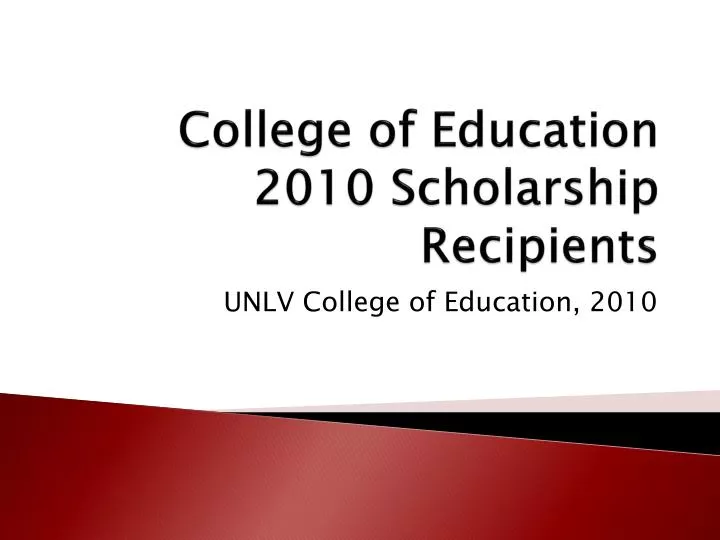college of education 2010 scholarship recipients