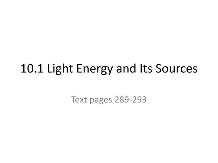 10 1 light energy and its sources
