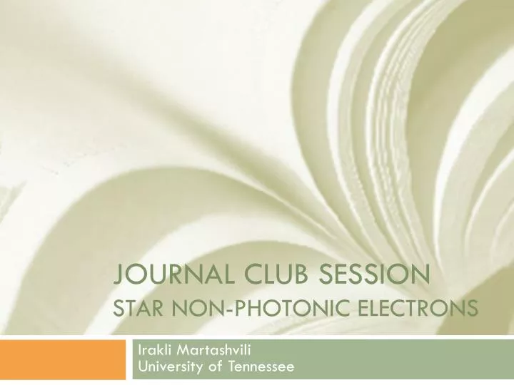 journal club session star non photonic electrons