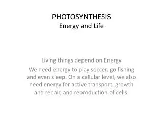 PHOTOSYNTHESIS Energy and Life