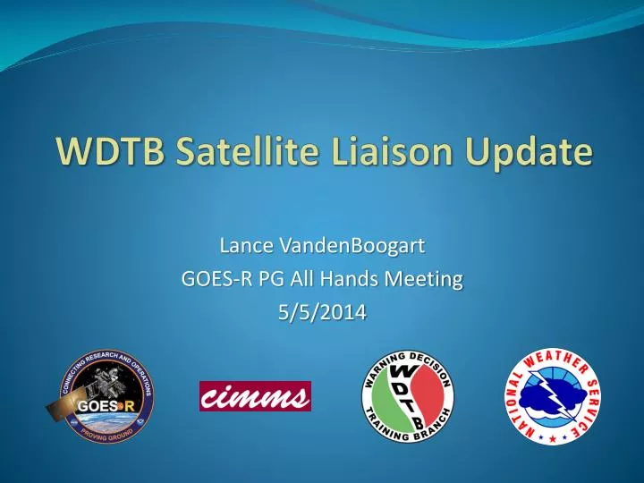 wdtb satellite liaison update