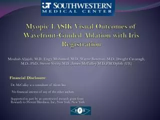 Myopic LASIK Visual Outcomes of Wavefront -Guided Ablation with Iris Registration