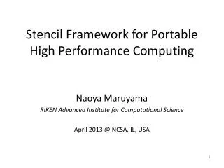 Stencil Framework for Portable High Performance Computing
