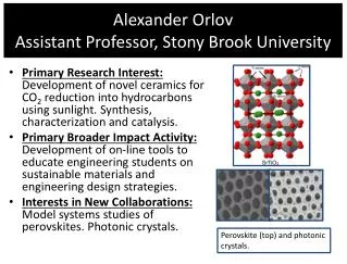 Alexander Orlov Assistant Professor, Stony Brook University