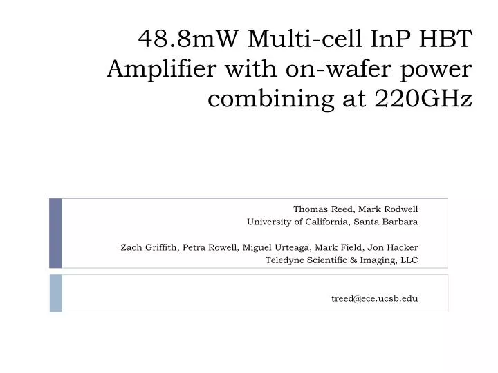 48 8mw multi cell inp hbt amplifier with on wafer power combining at 220ghz