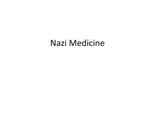 Nazi Medicine