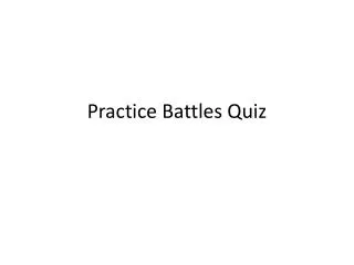 Practice Battles Quiz