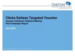 Clicks Eetless Targeted Voucher January Cashback ClubCard Mailing Post-Campaign Report