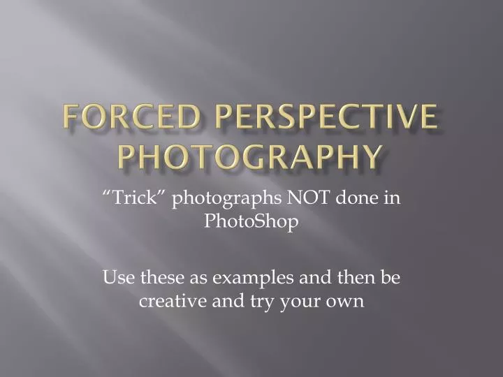 forced perspective photography