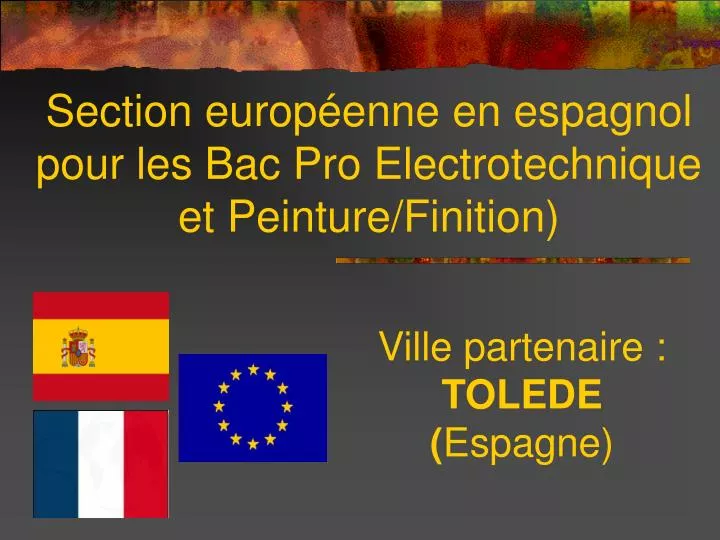 section europ enne en espagnol pour les bac pro electrotechnique et peinture finition