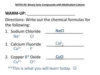 NOTES #3: Binary Ionic Compounds with Multivalent Cations
