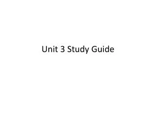 Unit 3 Study Guide