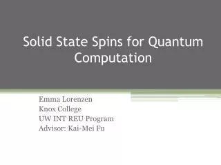 Solid State Spins for Quantum Computation
