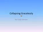 Collapsing Gracelessly