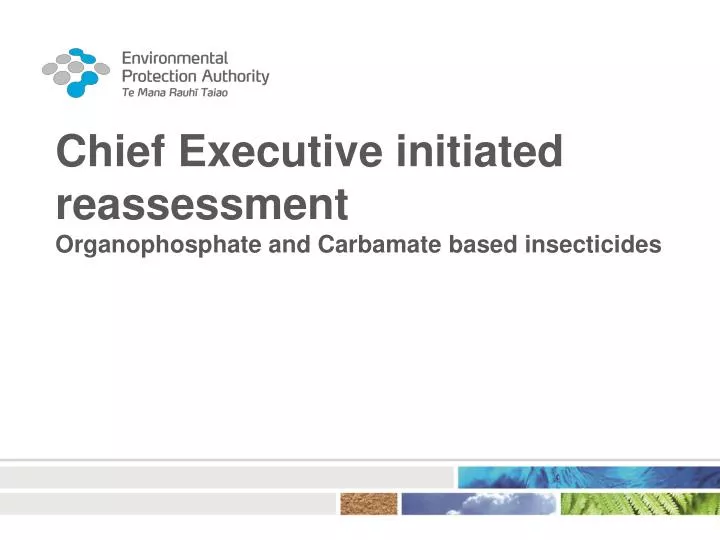 chief executive initiated reassessment organophosphate and carbamate based insecticides