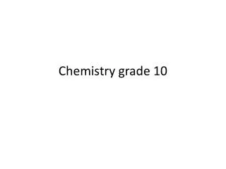 Chemistry grade 10