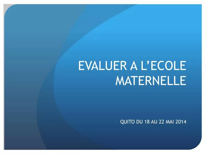 evaluer a l ecole maternelle