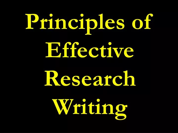 principles of effective research writing