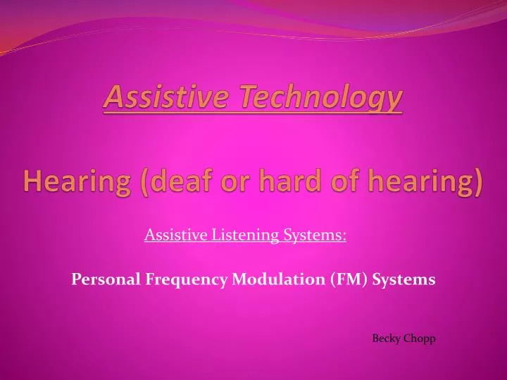 assistive technology hearing deaf or hard of hearing