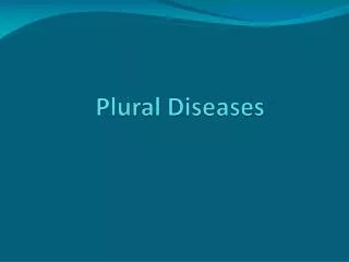 Plural Diseases