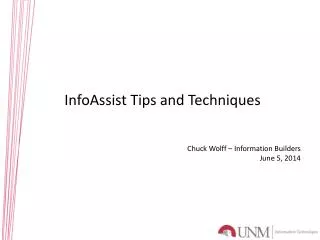 InfoAssist Tips and Techniques