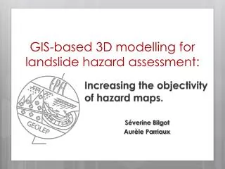 GIS-based 3D modelling for landslide hazard assessment: