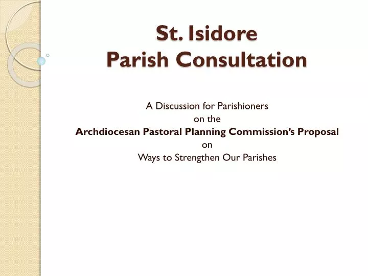 st isidore parish consultation