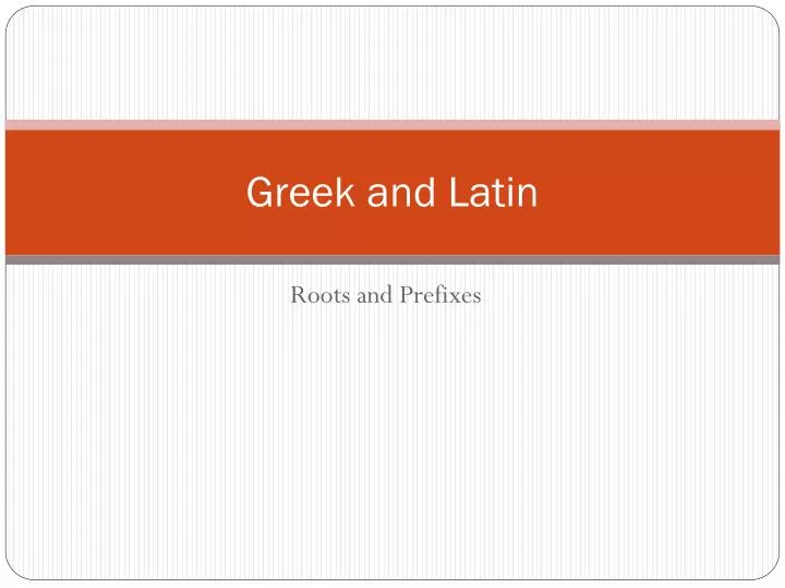 greek and latin