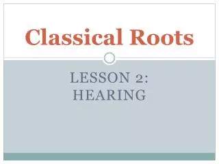 Classical Roots