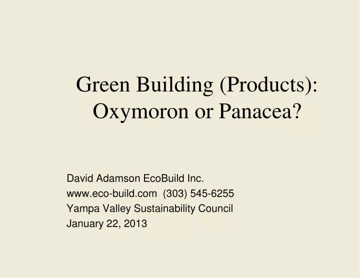 green building products oxymoron or panacea