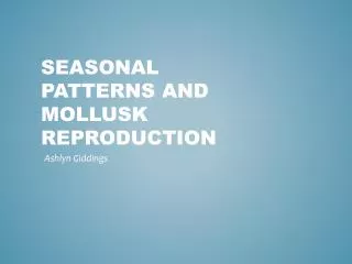 Seasonal Patterns and Mollusk reproduction