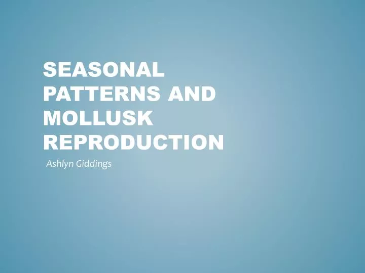seasonal patterns and mollusk reproduction